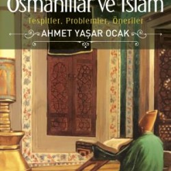 Selçuklular Osmanlılar ve İslam