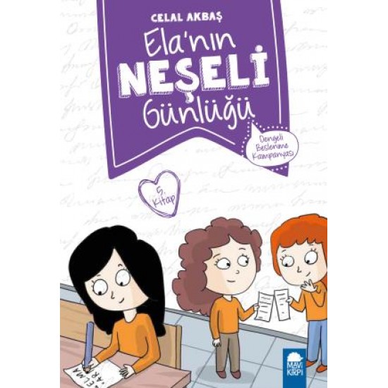 Dengeli Beslenme Kampanyası - Elanın Neşeli Günlüğü (2. Sınıf) Dengeli Beslenme Kampanyası - Elanın Neşeli Günlüğü (2. Sınıf)