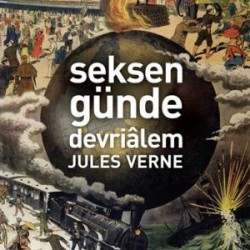 Seksen Günde Devrialem (Antik Dünya Klasikleri)