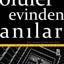 Ölüler Evinden Anılar (Timaş)