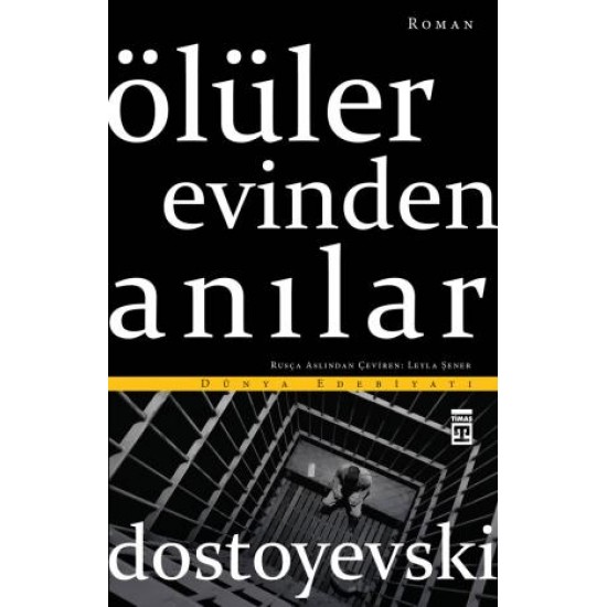 Ölüler Evinden Anılar (Timaş)