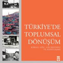 Türkiyede Toplumsal Dönüşüm
