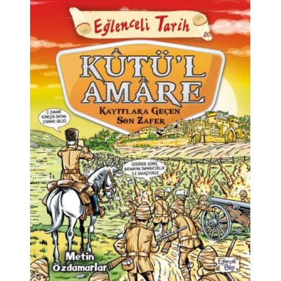 Kutül Amare - Kayıtlara Geçen Son Zafer Kutül Amare - Kayıtlara Geçen Son Zafer