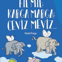 Fil Mil Karga Marga Ceviz Meviz - Selimin Renkli Dünyası 3. Sınıf