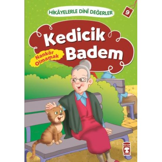 Kedicik Badem - Hikayelerle Dini Değerler 9 Kedicik Badem - Hikayelerle Dini Değerler 9