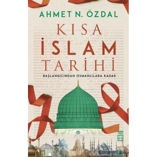 Kısa İslam Tarihi Kısa İslam Tarihi