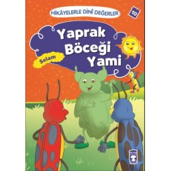 Yaprak Böceği Yami - Hikayelerle Dini Değerler 10