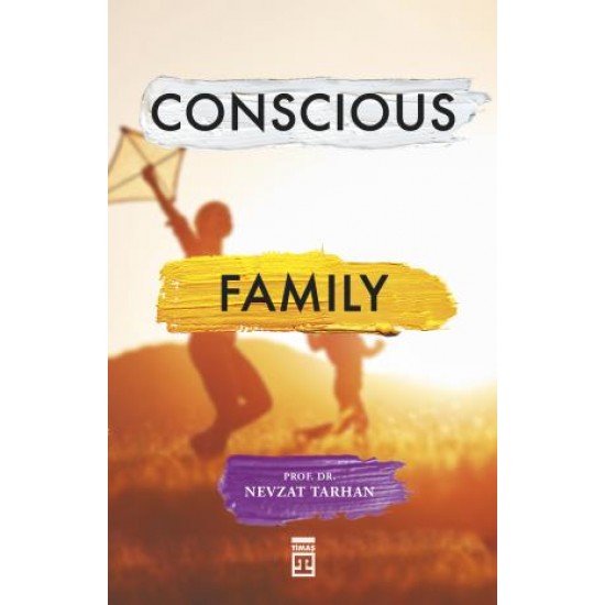 Conscious Family (Bilinçli Aile Olmak) (İngilizce)