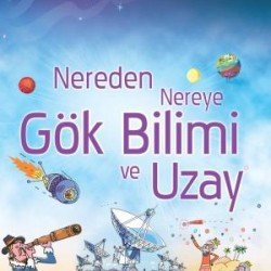 Nereden Nereye Gök Bilimi ve Uzay