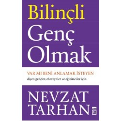 Bilinçli Genç Olmak