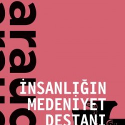 İnsanlığın Medeniyet Destanı