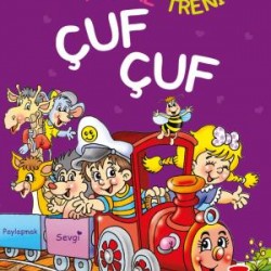 Masal Treni Çuf Çuf - Masallarla Değer Eğitimi