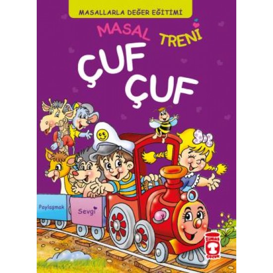 Masal Treni Çuf Çuf - Masallarla Değer Eğitimi Masal Treni Çuf Çuf - Masallarla Değer Eğitimi