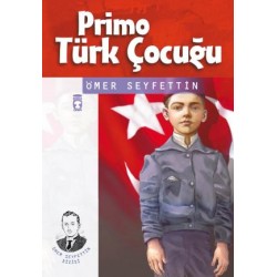 Primo Türk Çocuğu - Ömer Seyfettin Dizisi