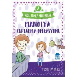Manolya Kurtarma Operasyonu - 7 Akıl Almaz Maceralar 4. Sınıf