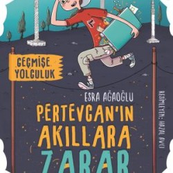 Pertevcanın Akıllara Zarar Maceraları - Geçmişe Yolculuk