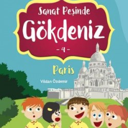 Sanat Peşinde Gökdeniz 4 Paris - Gökdeniz Dünya Turunda