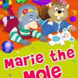 Marie The Mole - Köstebek Çıtırık (İngilizce)