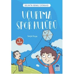 Uçurtma Spor Kulübü - Selimin Renkli Dünyası 3. Sınıf