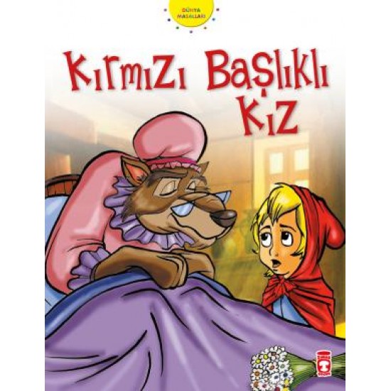 Kırmızı Başlıklı Kız - Dünya Masalları 1 Kırmızı Başlıklı Kız - Dünya Masalları 1