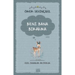 Beni Bana Bırakma - Özel İnsanlar Arıyorum