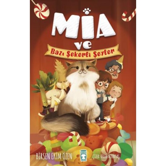 Mia ve Bazı Şekerli Şeyler Mia ve Bazı Şekerli Şeyler