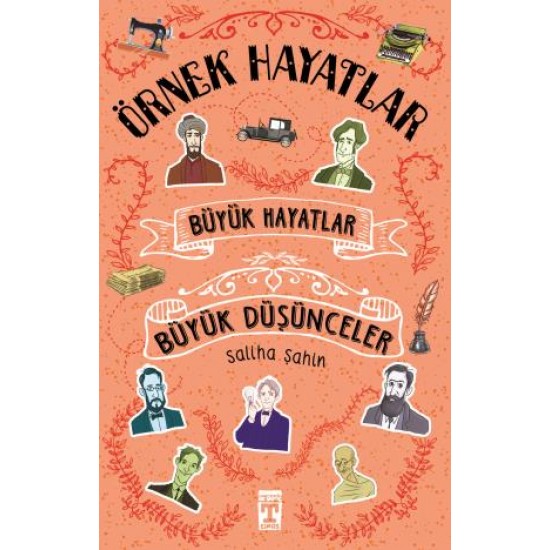 Büyük Hayatlar Büyük Düşünceler - Örnek Hayatlar Büyük Hayatlar Büyük Düşünceler - Örnek Hayatlar