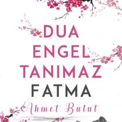 Dua Engel Tanımaz Fatma