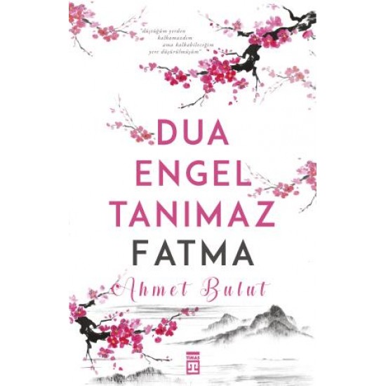 Dua Engel Tanımaz Fatma