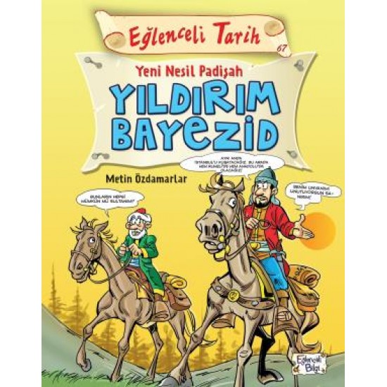 Yeni Nesil Padişah Yıldırım Bayezid
