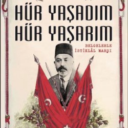 Hür Yaşadım Hür Yaşarım