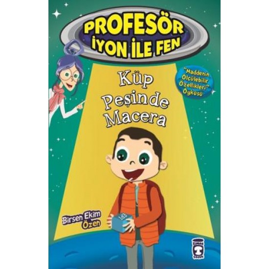 Küp Peşinde Macera - Profesör İyon İle Fen 1 Küp Peşinde Macera - Profesör İyon İle Fen 1