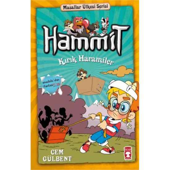 Hammit Kırık Haramiler - Masallar Ülkesi Serisi Hammit Kırık Haramiler - Masallar Ülkesi Serisi