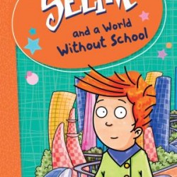 Selim And A World Without School - Levent Okulsuz Dünya (İngilizce)