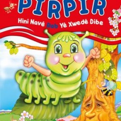 İpekböceği Pırpır Allahın Rab İsmini Öğreniyor (Kürtçe)