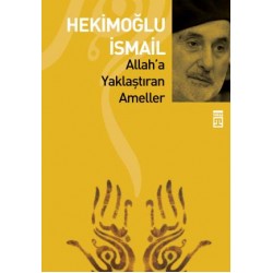 Allaha Yaklaştıran Ameller