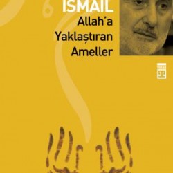 Allaha Yaklaştıran Ameller