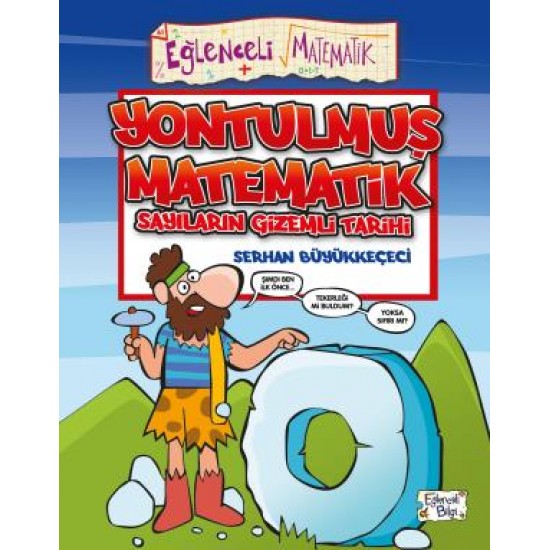 Yontulmuş Matematik - Sayıların Gizemli Tarihi Yontulmuş Matematik - Sayıların Gizemli Tarihi