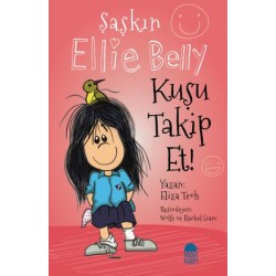 Şaşkın Ellie Belly - Kuşu Takip Et