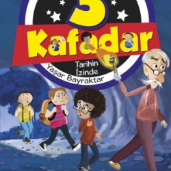 3 Kafadar - Tarihin İzinde