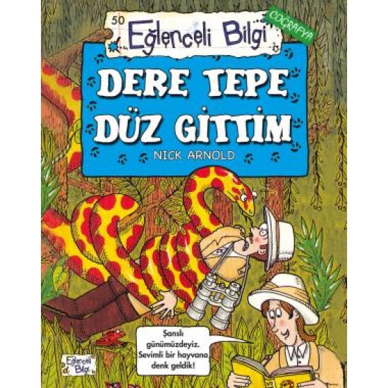 Dere Tepe Düz Gittim