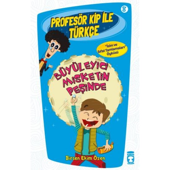 Büyüleyici Misketin Peşinde - Profesör Kip İle Türkçe 2 Büyüleyici Misketin Peşinde - Profesör Kip İle Türkçe 2