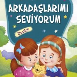 Arkadaşlarımı Seviyorum - Erdemler 2