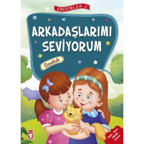 Arkadaşlarımı Seviyorum - Erdemler 2