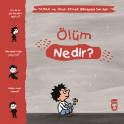 Ölüm Nedir? - Yaman ve Onun Bitmek Bilmeyen Soruları Ölüm Nedir? - Yaman ve Onun Bitmek Bilmeyen Soruları