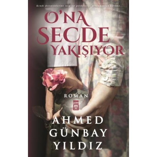 Ona Secde Yakışıyor Ona Secde Yakışıyor