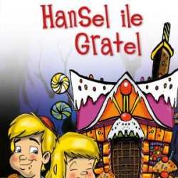 Hansel İle Gratel - Dünya Masalları 1