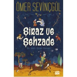 Şiraz ve Şehzade (Tılsımlı Serüvenler)