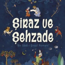 Şiraz ve Şehzade (Tılsımlı Serüvenler)