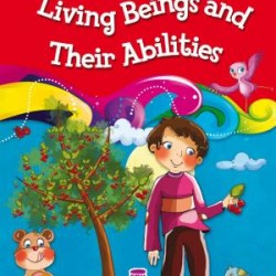 Living Beings And Their Abilities - Canlılar ve Yetenekleri (İngilizce)